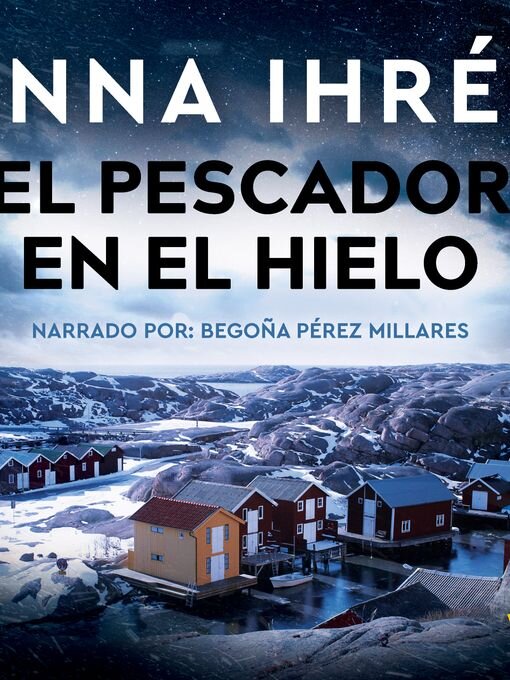 Title details for El pescador en el hielo by Anna Ihrén - Wait list